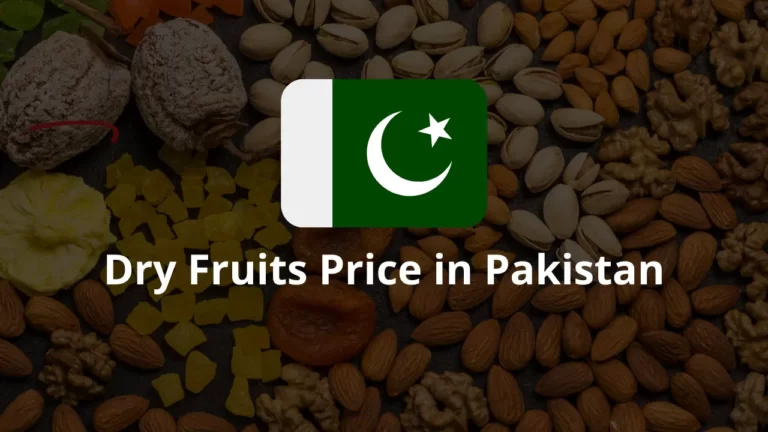 Dry Fruits Price in Pakistan