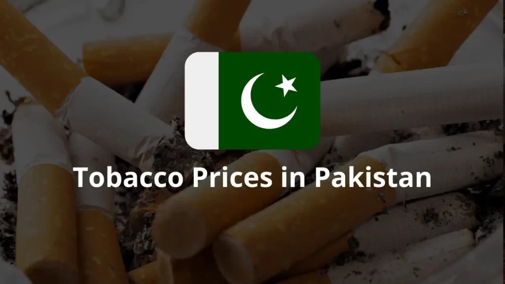 Tobacco Prices in Pakistan